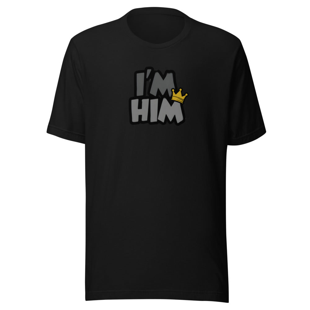 I'm Him crown meme confidence sports graphic t-shirt funny tee ClutchMemes