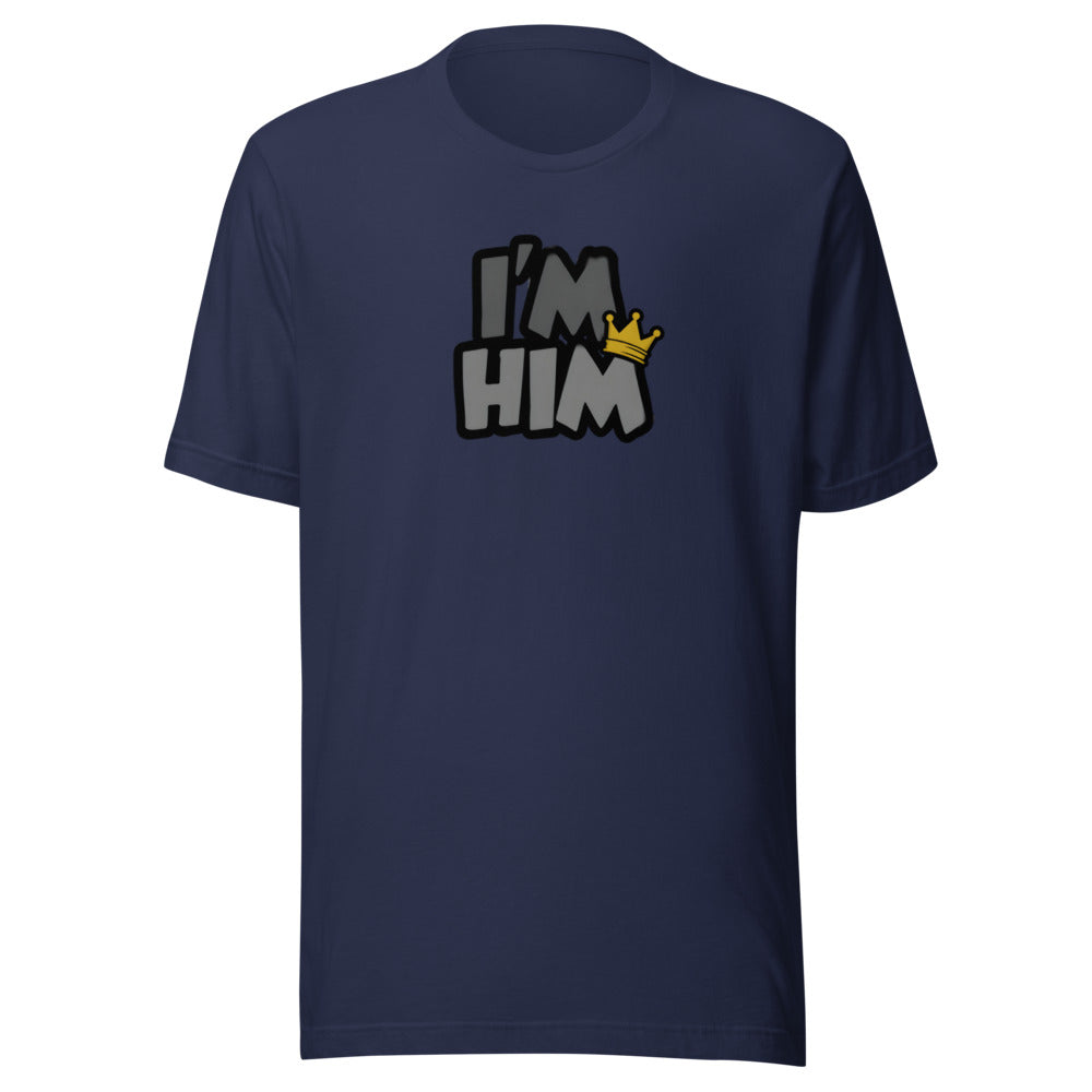 I'm Him crown meme confidence sports graphic t-shirt funny tee ClutchMemes