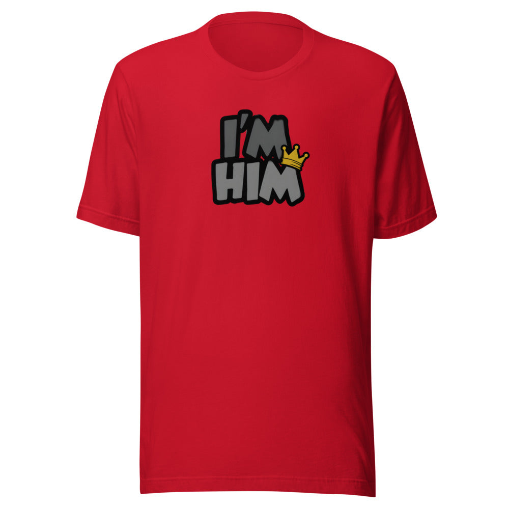 I'm Him crown meme confidence sports graphic t-shirt funny tee ClutchMemes